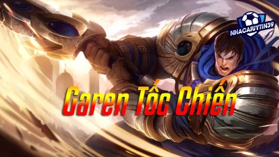 Cách chơi Garen Tốc Chiến mới nhất 2024 dành cho game thủ